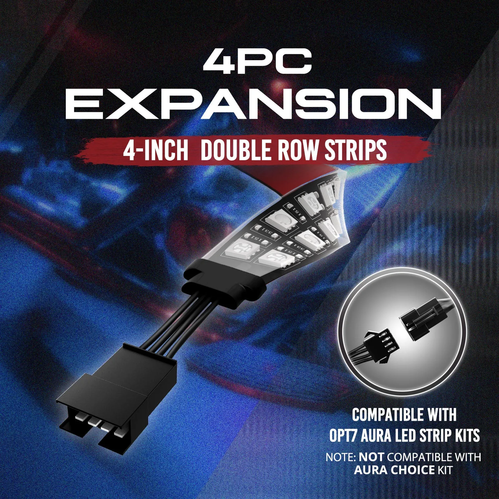 AURA LED Expansion Pack - (4) 4-Inch Strips Double Row with Splitters & Extensions